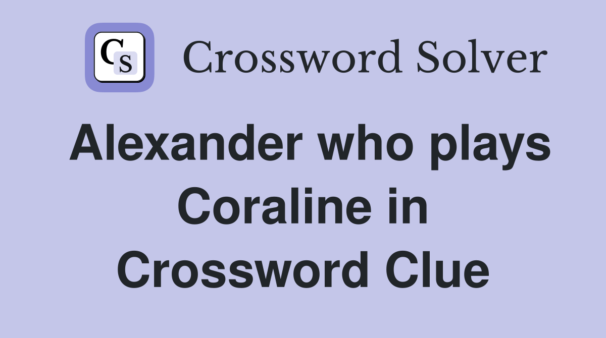 Alexander who plays Coraline in American Fiction